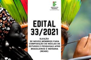 Eleição de novos membros para composição do Núcleo de Estudos e Pesquisas Afro brasileiros e Indígena NEABI