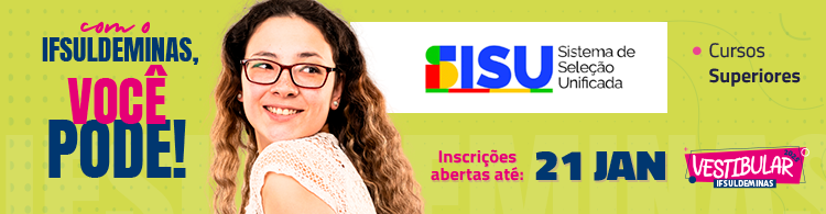 📢 Sisu oferece 256 vagas no IFSULDEMINAS. Inscreva-se até 21/01