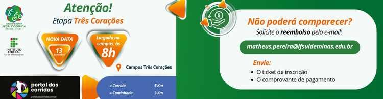 Atenção à nova data para o Campus Três Corações